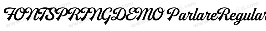 FONTSPRINGDEMO ParlareRegular字体转换